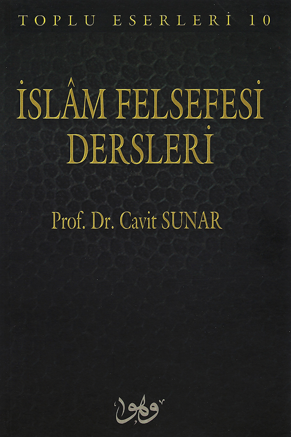 İslam Felsefesi Dersleri - Prof. Dr. Cavit Sunar